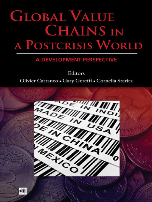 Title details for Global Value Chains in a Postcrisis World by Olivier Cattaneo - Available